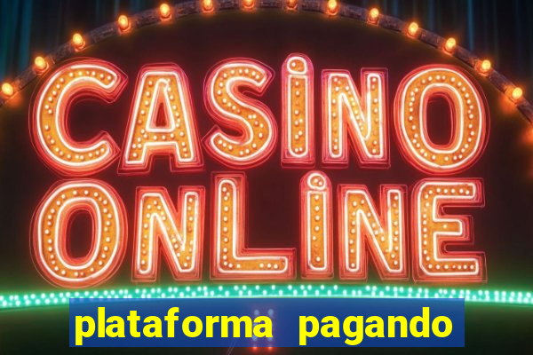 plataforma pagando no cadastro slots